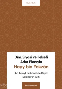 Dînî, Siyasi Ve Felsefi Arka Planıyla Hayy Bin Yakzân