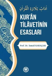 Kur'ân Tilâvetinin Esasları