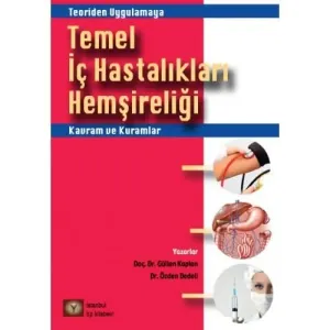 Temel İç Hastalıkları Hemşireliği Kavram ve Kuramlar