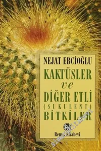 Kaktüsler ve Diğer Etli ( Sukulent ) Bitkiler -        2006