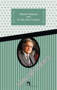 İl, Dil, Din Üzerine -