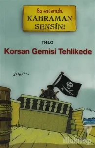 Korsan Gemisi Tehlikede