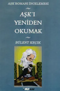 Aşk'ı Yeniden Okumak