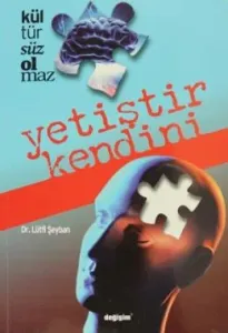 Kültürsüz Olmaz / Yetiştir Kendini Kültürsüz Olmaz / Yetiştir Kendini