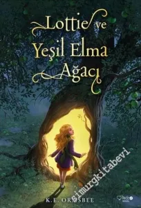 Lottie ve Yeşil Elma Ağacı -        2016