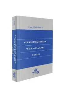 Uluslararası Hukuk ''Usul ve Esasları'' Fasıl– B