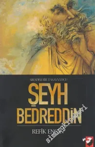 Sıradışı Bir Tasavvufçu Şeyh Bedreddin -         2008