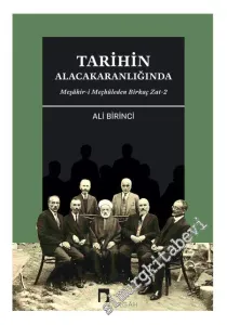 Tarihin Alacakaranlığında Meşâhir-i Meçhûleden Birkaç Zat 2 -