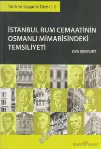 İstanbul Rum Cemaatinin Osmanlı Mimarisindeki Temsiliyeti -         2012