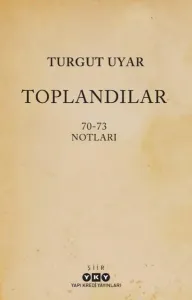 Toplandılar 70 - 73 Notları
