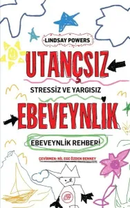 Utançsız Ebeveynlik