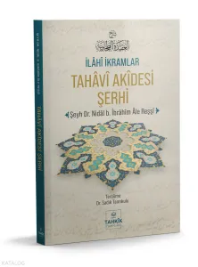 İlâhî İkramlar Tahâvî Akîdesi Şerhi