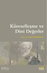 Küreselleşme ve Dini Değerler