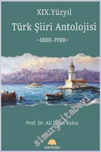 XIX. Yüzyıl Türk Şiiri Antolojisi -         2023
