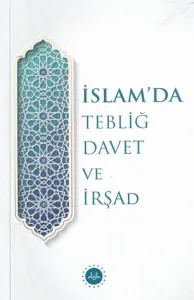 İslam’da Tebliğ Davet ve İrşad