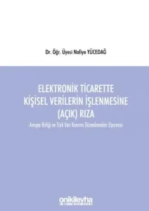 Elektronik Ticarette Kişisel Verilerin İşlenmesine (Açık) Rıza