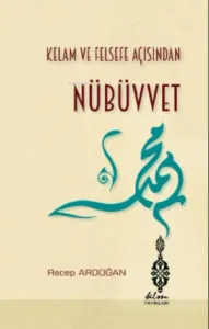 Kelam ve Felsefe Açısından Nübüvvet