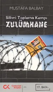 Silivri Toplama Kampı - Zulümhane