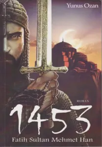 1453 Fatih Sultan Mehmet Han