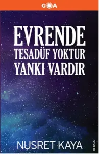 Evrende Tesadüf Yoktur Yankı Vardır Evrende Tesadüf Yoktur Yankı Vardır