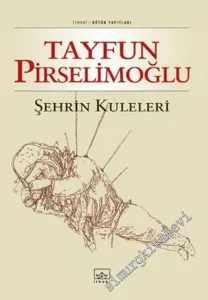 Şehrin  Kuleleri -        2005