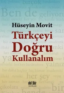 Türkçeyi Doğru Kullanalım