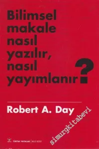Bilimsel Bir Makale Nasıl Yazılır, Nasıl Yayımlanır -        2003