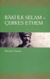 Baki İlk Selam-Çerkes Ethem