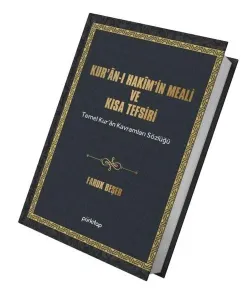 Kurân-I Hakîm’in Meali Ve Kısa Tefsiri;Temel Kur’an Kavramları Sözlüğü, Esmâ-i Hüsnâ Şerhi ve Kısa Peygamberler Tarihi
