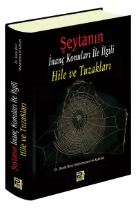 Şeytanın İnanç Konuları İle İlgili Hile Ve Tuzakları
