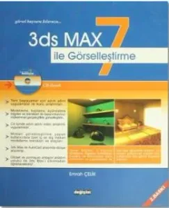 3ds Max 7 ile Görselleştirme 3ds Max 7 ile Görselleştirme