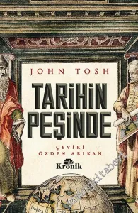 Tarihin Peşinde : Modern Tarih Çalışmasında Hedefler Yöntemler ve Yeni Doğrultular -         2020