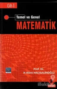 Temel ve Genel Matematik Cilt: 1