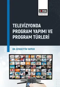 Televizyonda Program Yapımı ve Program Türleri
