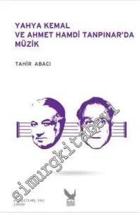 Yahya Kemal ve Ahmet Hamdi Tanpınar'da Müzik -        2013