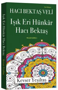 Işık Eri Hünkar Hacı Bektaş
