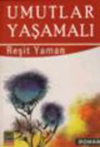 Umutlar Yaşamalı