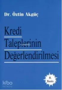 Kredi Taleplerinin Değerlendirilmesi