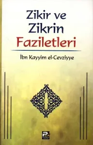 Zikir ve Zikrin Faziletleri