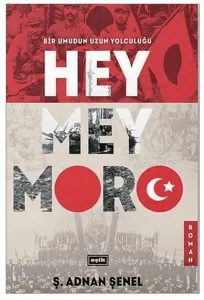 Heymeymoro - Bir Umudun Uzun Yolculuğu