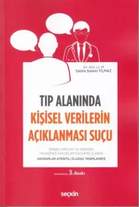 Tıp Alanında Kişisel Verilerin Açıklanması Suçu