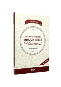 Her Anneye Lazım Dua ve Bilgi Hazinesi