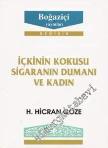 İçkinin Kokusu, Sigaranın Dumanı ve Kadın -         1994