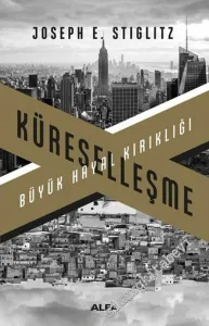 Küreselleşme: Büyük Hayal Kırıklığı  -        2018