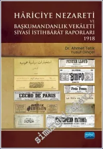 Hariciye Nezareti ve Başkumandanlık Vekâleti Siyasi İstihbarat Raporları 1918 -         2024