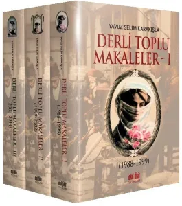 Derli Toplu Makaleler - 3 Cilt Takım; 1.Cilt (1988-1999) 2.Cilt (1999-2002) 3.Cilt (2003-2015)