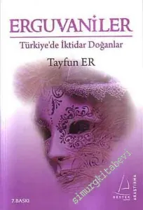 Erguvaniler: Türkiye'de İktidar Doğanlar -