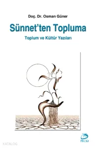Sünnet'ten Topluma Toplum ve Kültür Yazıları