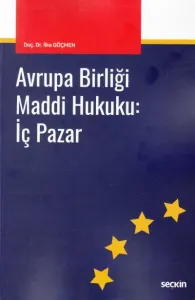 Avrupa Birliği Maddi Hukuku:İç Pazar
