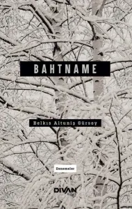 Bahtname - Denemeler